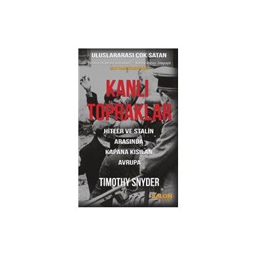 Kanlı Topraklar - Timothy Snyder