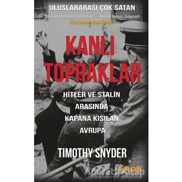 Kanlı Topraklar - Timothy Snyder