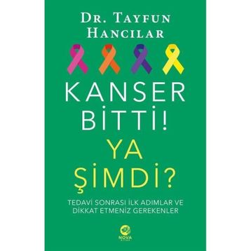 Kanser Bitti! Ya Şimdi? - Tayfun Hancılar