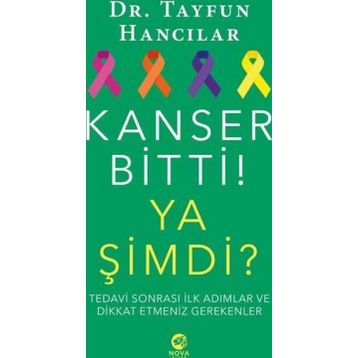 Kanser Bitti! Ya Şimdi? - Tayfun Hancılar
