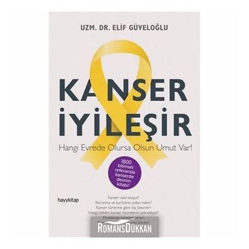 Kanser İyileşir - Elif Güveloğlu