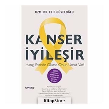 Kanser İyileşir - Elif Güveloğlu