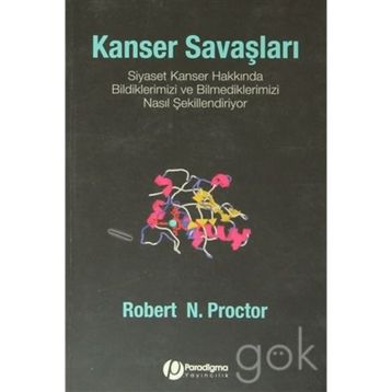 KANSER SAVAŞLARI - ROBERT N. PROCTOR