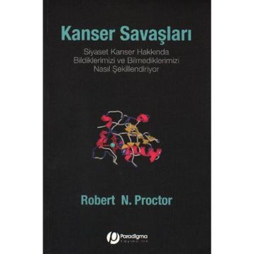 KANSER SAVAŞLARI - ROBERT N. PROCTOR