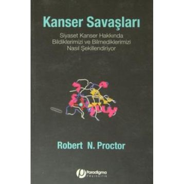 KANSER SAVAŞLARI - ROBERT N. PROCTOR