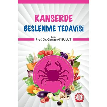 KANSER VE BESLENME - GÜLSEREN ÜNSÜN ENGIN