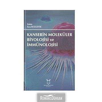 Kanserin Moleküler Biyolojisi Ve İmmünolojisi