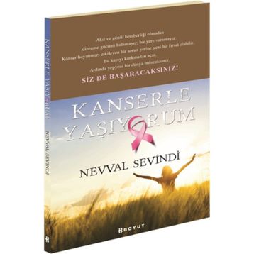 Kanserle Yaşıyorum - Nevval Sevindi
