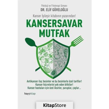 Kansersavar Mutfak - uzm elif guveloglu