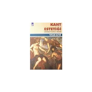 KANT ESTETİĞİ - TAYLAN ALTUĞ