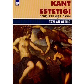 KANT ESTETİĞİ - TAYLAN ALTUĞ