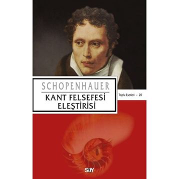Kant Felsefesi Eleştirisi - Arthur Schopenhauer
