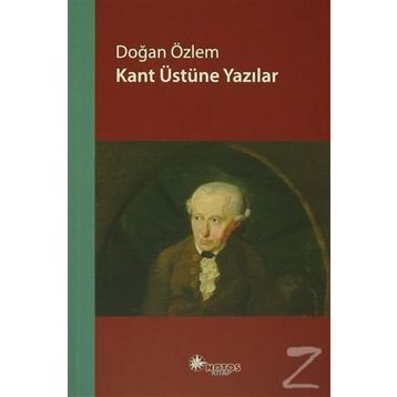 Kant Üstüne Yazılar - Doğan Özlem