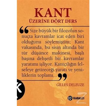 Kant Üzerine Dört Ders - Gilles Deleuze