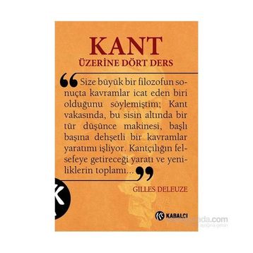 Kant Üzerine Dört Ders - Gilles Deleuze