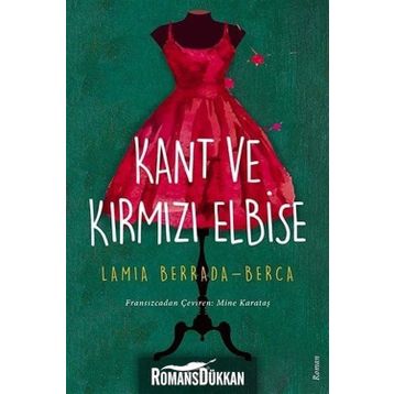 Kant ve Kırmızı Elbise - Lamia Berrada-Berca