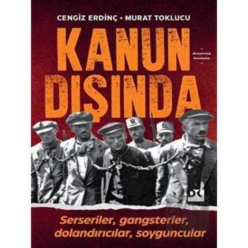 Kanun Dışında - Cengiz Erdinç , Murat Toklucu