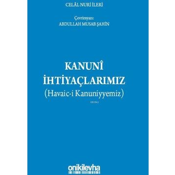 Kanuni İhtiyaçlarımız - Celal Nuri İleri