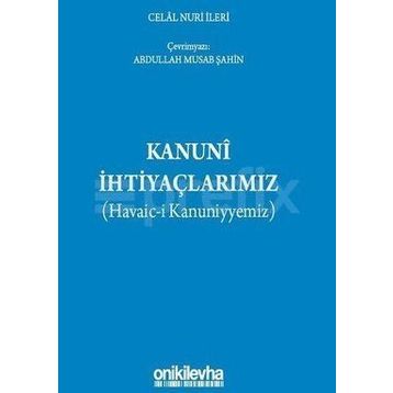 Kanuni İhtiyaçlarımız - Celal Nuri İleri