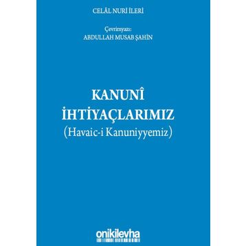 Kanuni İhtiyaçlarımız - Celal Nuri İleri