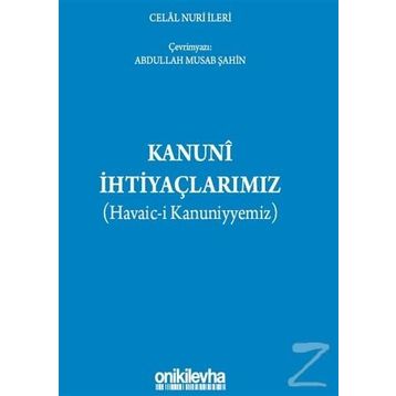Kanuni İhtiyaçlarımız - Celal Nuri İleri