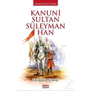 Kanuni Sultan Süleyman Han - Ebubekir Subaşı