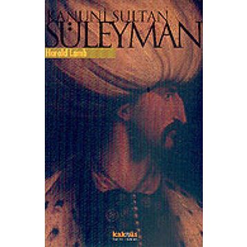 Kanuni Sultan Süleyman - Harold Lamb