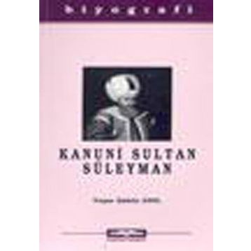 KANUNI SULTAN SÜLEYMAN - YAŞAR ŞAHİN ANIL