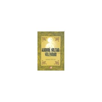 Kanuni Sultan Süleyman - Yılmaz Öztuna