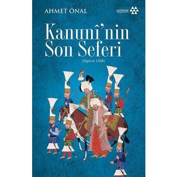 Kanuni'nin Son Seferi - Ahmet Önal