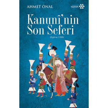 Kanuni'nin Son Seferi - Ahmet Önal