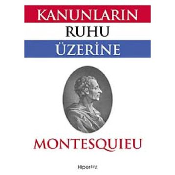 Kanunların Ruhu Üzerine - Montesquieu