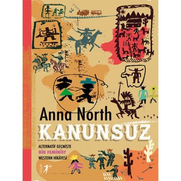 Kanunsuz - Anna North