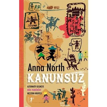 Kanunsuz - Anna North