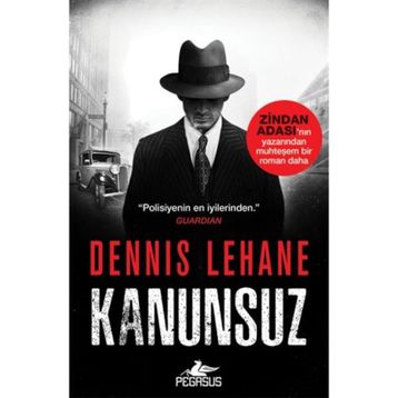 Kanunsuz - Dennis Lehane
