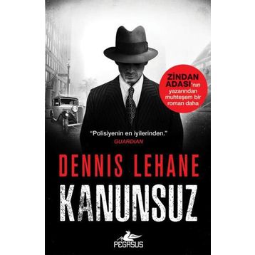 Kanunsuz - Dennis Lehane