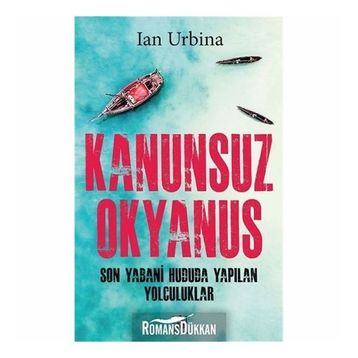 Kanunsuz Okyanus - Ian Urbina