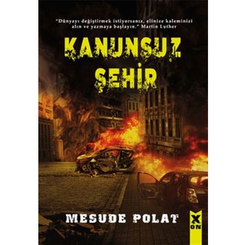 Kanunsuz Şehir - Mesude Polat