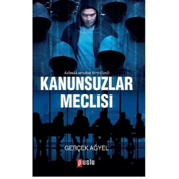 Kanunsuzlar Meclisi - Gerçek Ağyel