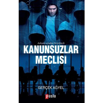 Kanunsuzlar Meclisi - Gerçek Ağyel