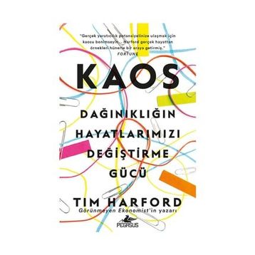 Kaos: Dağınıklığın Hayatlarımızı Değiştirme Gücü - Tim Harford
