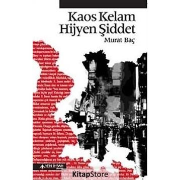 KAOS KELAM HIJYEN ŞIDDET - GENEL
