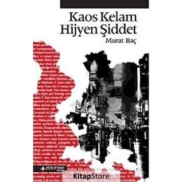 KAOS KELAM HIJYEN ŞIDDET - GENEL