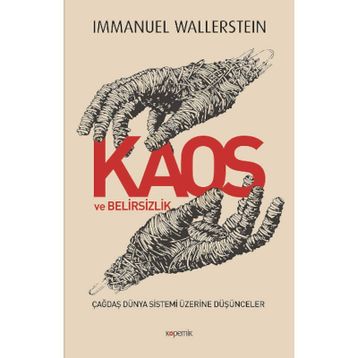 Kaos ve Belirsizlik - Immanuel Wallerstein