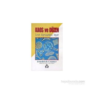 Kaos ve Düzen - Friedrich Cramer