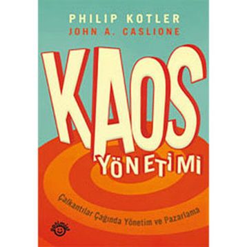 KAOS YÖNETİMİ - JOHN A. CASLIONE, PHILIP KOTLER