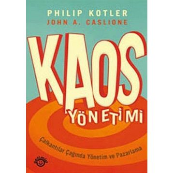 KAOS YÖNETİMİ - JOHN A. CASLIONE, PHILIP KOTLER