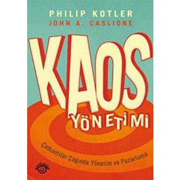KAOS YÖNETİMİ - JOHN A. CASLIONE, PHILIP KOTLER