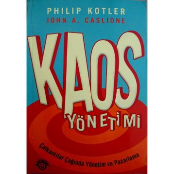 KAOS YÖNETİMİ - JOHN A. CASLIONE, PHILIP KOTLER