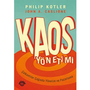 KAOS YÖNETİMİ - JOHN A. CASLIONE, PHILIP KOTLER